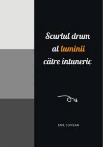 Scurtul drum al luminii către întuneric