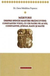 Marturii despre Sfintii Martiri Brancoveni