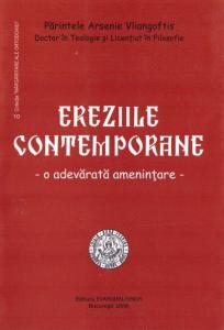 Ereziile contemporane - o adevărată ameninţare