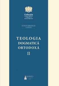 Teologia Dogmatică Ortodoxă Vol. 2