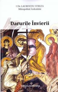 Darurile Invierii. Cuvinte pastorale la praznicul Invierii Domnului