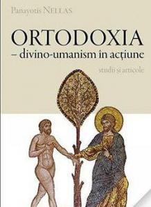 Ortodoxia – divino-umanism in actiune 