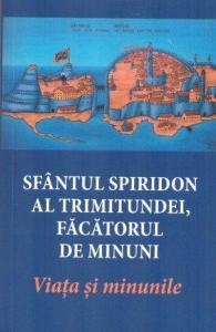 Sfântul Spiridon al Trimitundei, făcătorul de minuni